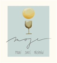 Moje první svaté přijímání