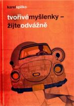 Tvořivé myšlenky - Žijte odvážně Tvořivé myšlenky - Žijte odvážně