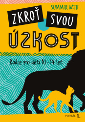 Zkroť svou úzkost Zkroť svou úzkost